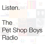 Listen. The Pet Shop Boys Radio