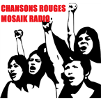 CHANSONS ROUGES MOSAIK RADIO